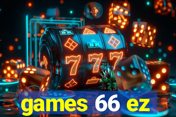 games 66 ez